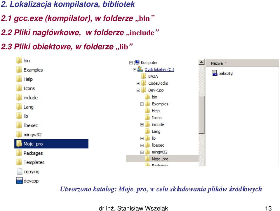 2 Pliki nagłówkowe, w folderze include 2.