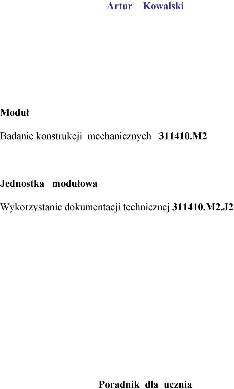 M2 Jednostka modułowa Wykorzystanie