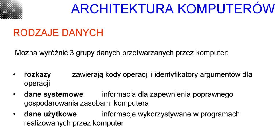 operacji dane systemowe informacja dla zapewnienia poprawnego gospodarowania zasobami