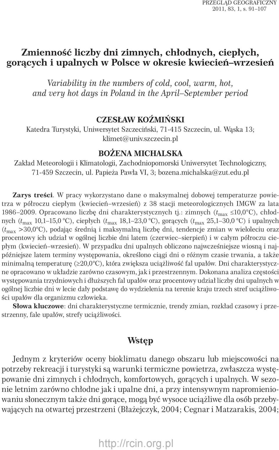 AprilSeptember period CZESŁAW KOŹMIŃSKI Katedra Turystyki, Uniwersytet Szczeciński, - Szczecin, ul. Wąska ; klimet@univ.szczecin.