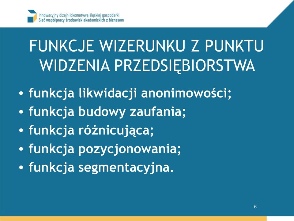 anonimowości; funkcja budowy zaufania;