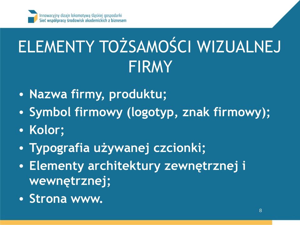 Kolor; Typografia używanej czcionki; Elementy