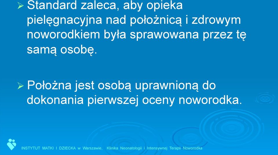 sprawowana przez tę samą osobę.