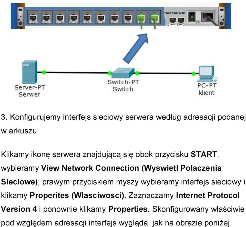 Sieciowe), prawym przyciskiem myszy wybieramy interfejs sieciowy i klikamy Properites (Wlasciwosci).