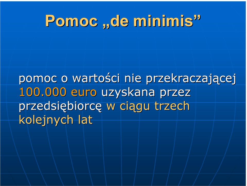 100.000 euro uzyskana przez