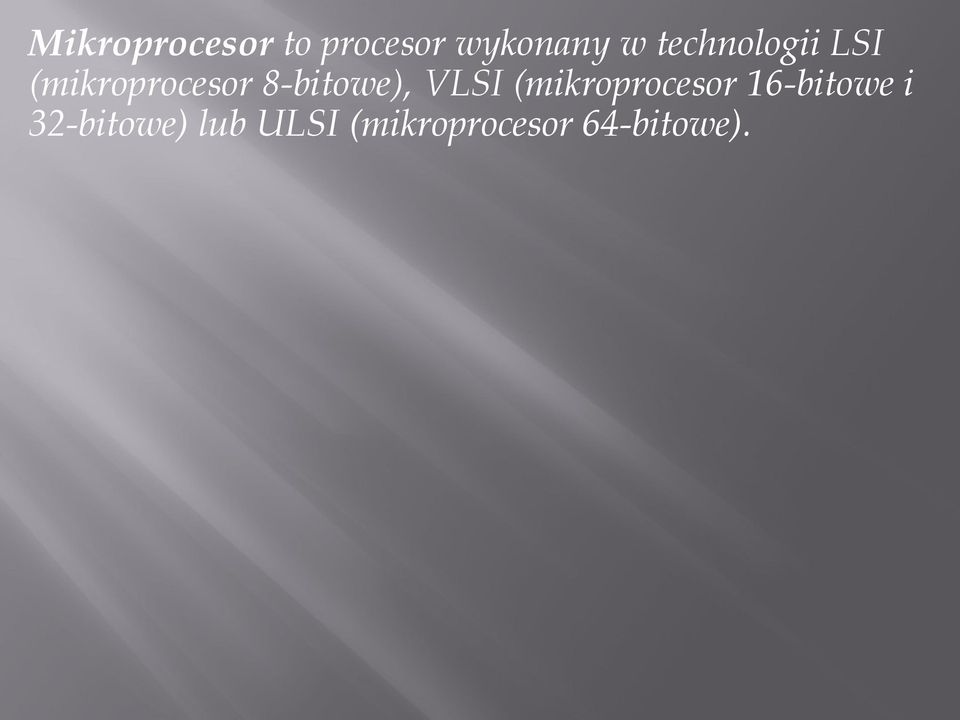 8-bitowe), VLSI (mikroprocesor
