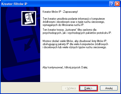 6. Kliknij Dodaj aby dodać Listę filtrów IP. 7. Wprowadź dowolną nazwę np.