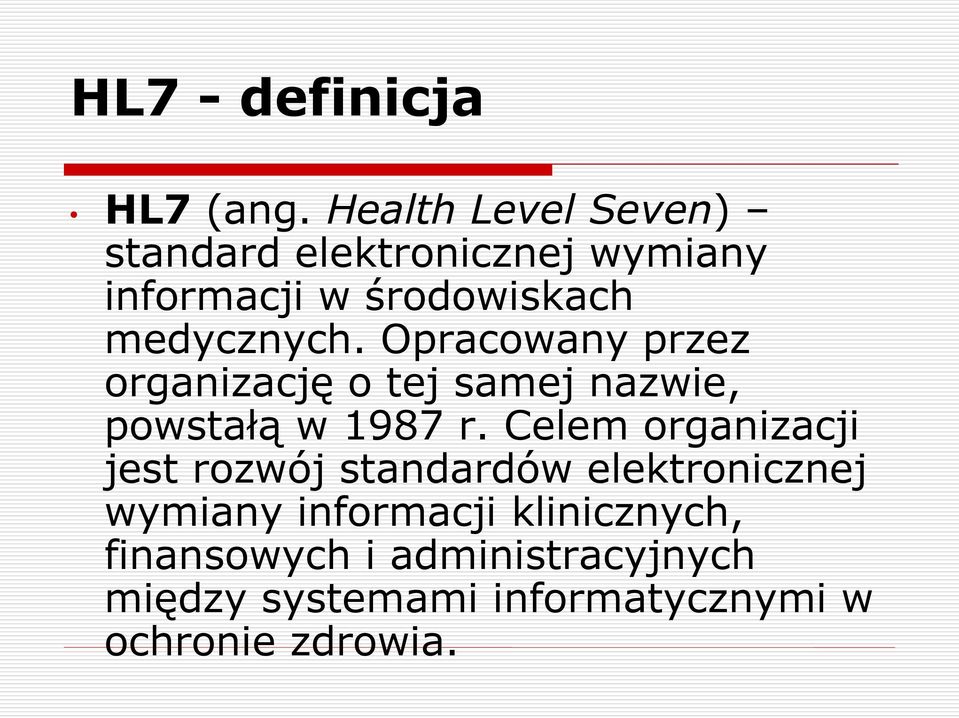 Opracowany przez organizację o tej samej nazwie, powstałą w 1987 r.