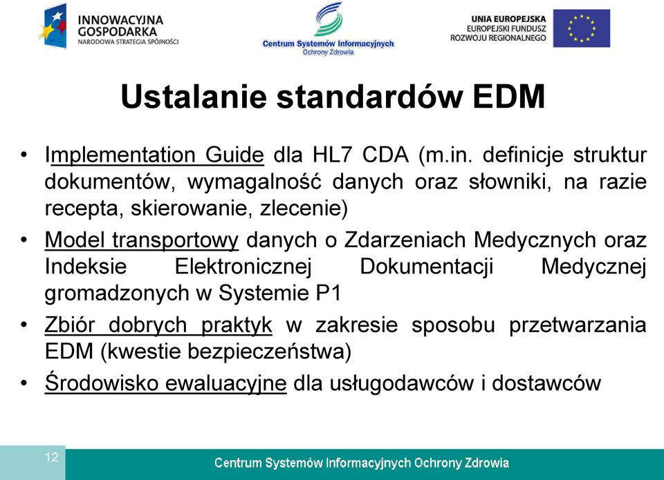 Model transportowy danych o Zdarzeniach Medycznych oraz Indeksie Elektronicznej Dokumentacji Medycznej