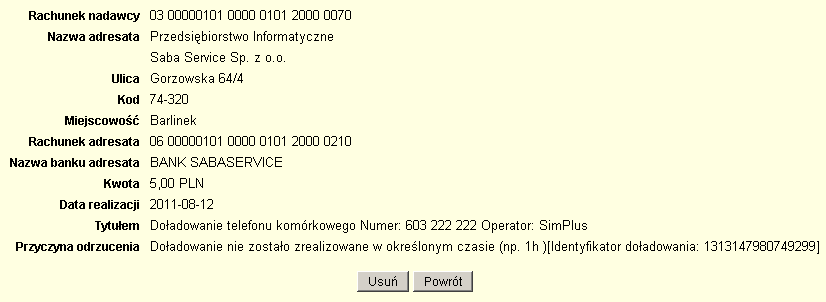 Szczegóły odrzuconego zlecenia za zasilenie konta telefonu komórkowego Usunięcie zlecenia odrzuconego nastąpi po kliknięciu przycisku zatwierdzeniu podpisem cyfrowym lub kodem SMS takiej chęci.