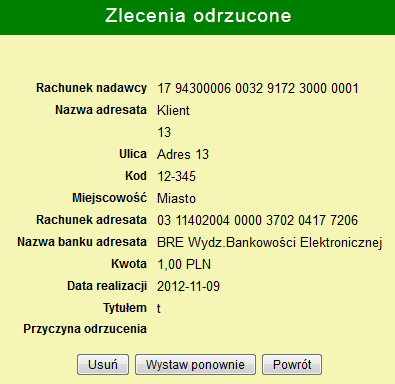 Z listy rozwijalnej obok pola Rachunek można wybrać rachunek, dla którego wyświetlone mają zostać zlecenia odrzucone. Po kliknięciu przycisku zostanie wystawiony ponownie przelew.