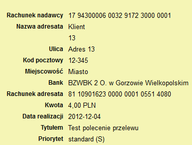 Wprowadzając dane przelewu można wybrać następujące opcje pole Książka adresowa pozwala wybrać adresata przelewu z książki adresowej, pole Rachunek nadawcy pozwala wskazać rachunek z jakiego ma