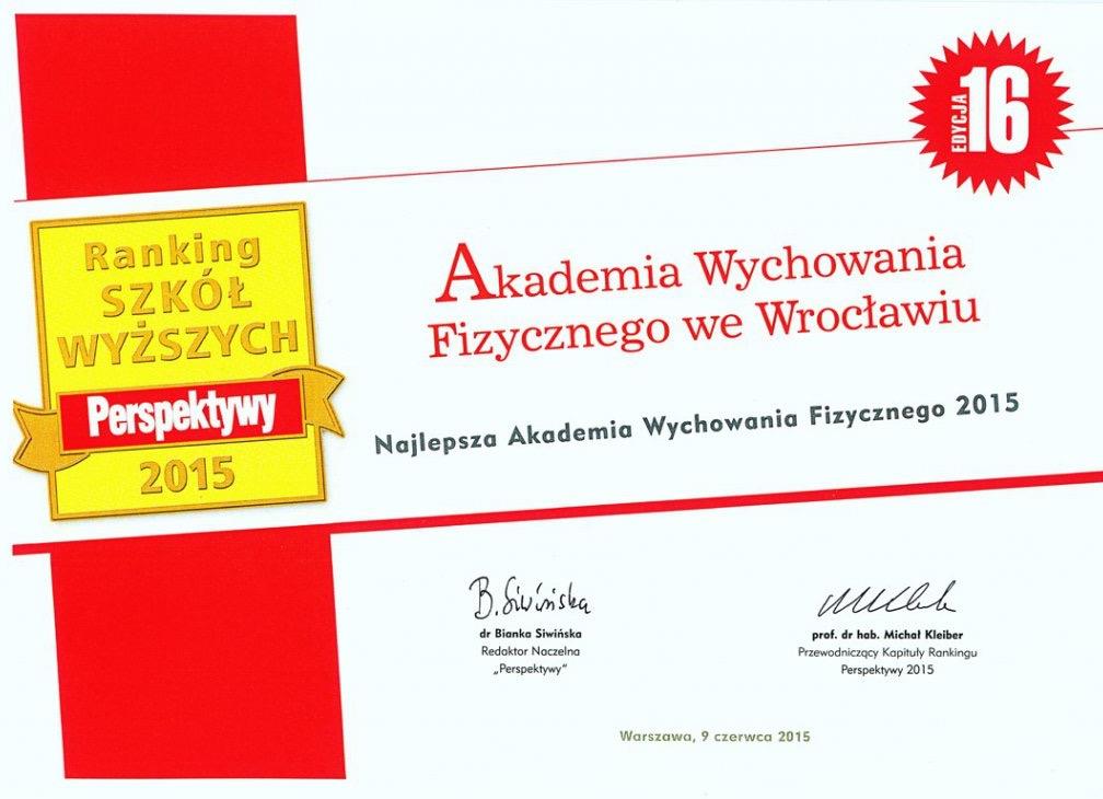AWF Wrocław laureatem W kilku ostatnich latach wrocławska AWF jest jedną z najwyżej cenionych w Polsce.