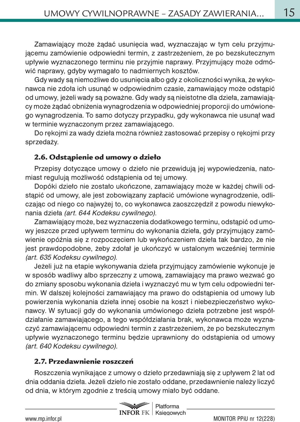 Przyjmujący może odmówić naprawy, gdyby wymagało to nadmiernych kosztów.