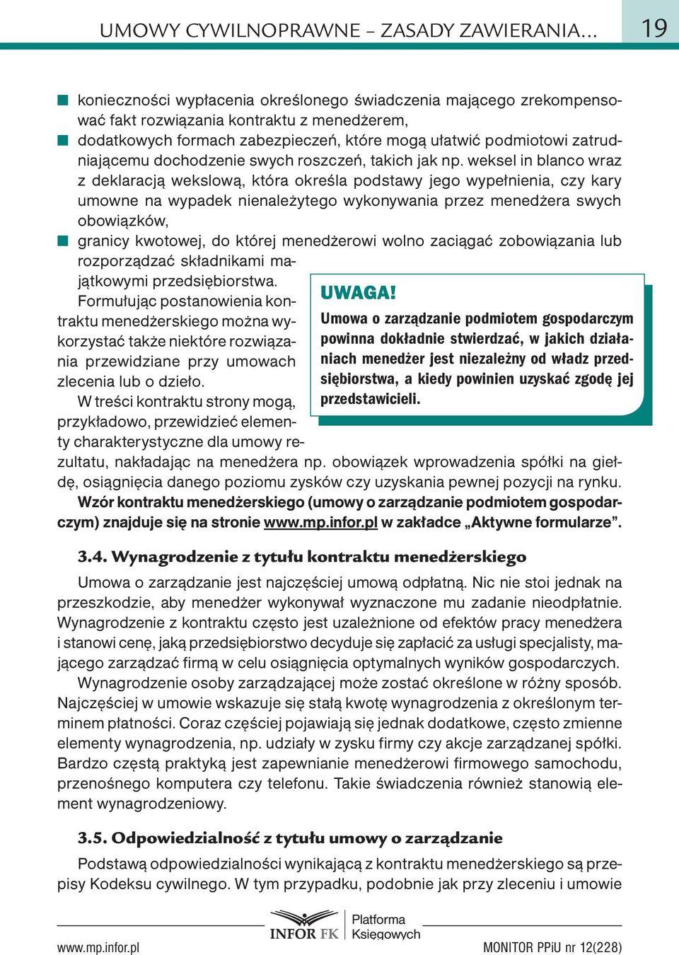 dochodzenie swych roszczeń, takich jak np.