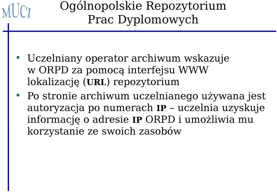 stronie archiwum uczelnianego używana jest autoryzacja po numerach IP