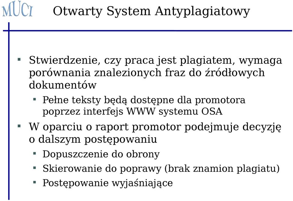 interfejs WWW systemu OSA W oparciu o raport promotor podejmuje decyzję o dalszym