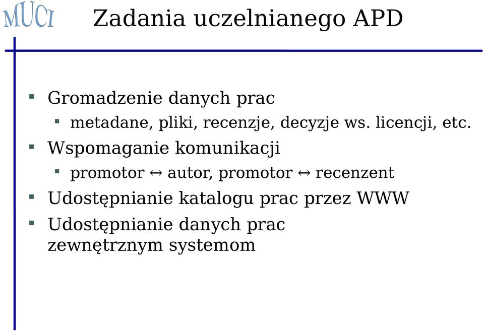 Wspomaganie komunikacji promotor autor, promotor recenzent