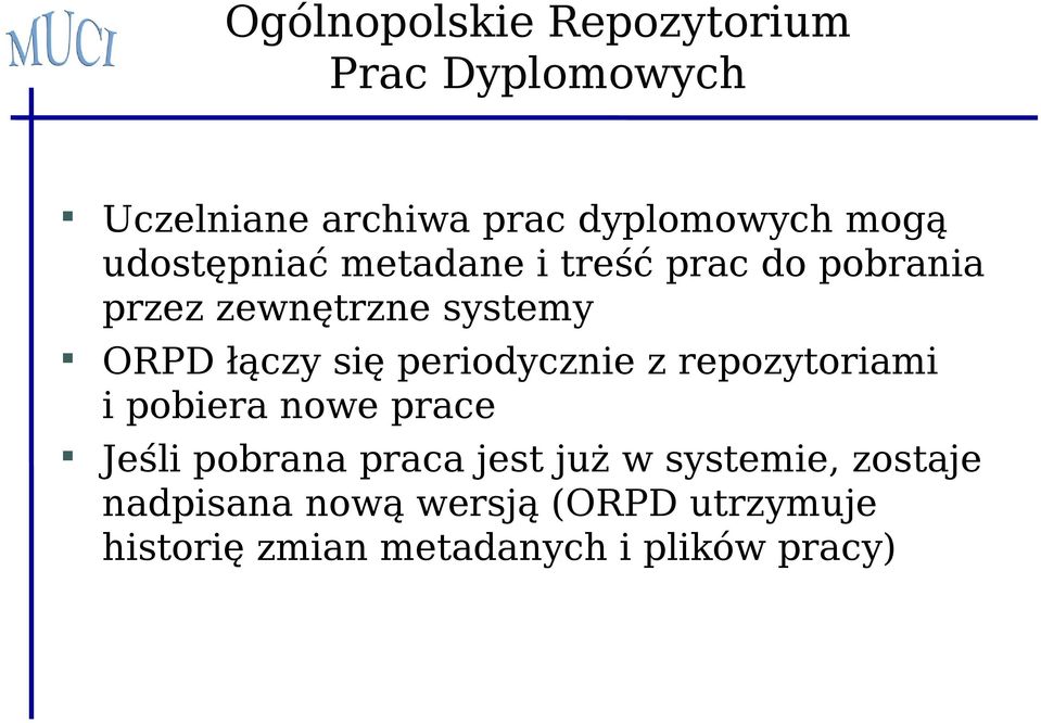 periodycznie z repozytoriami i pobiera nowe prace Jeśli pobrana praca jest już w