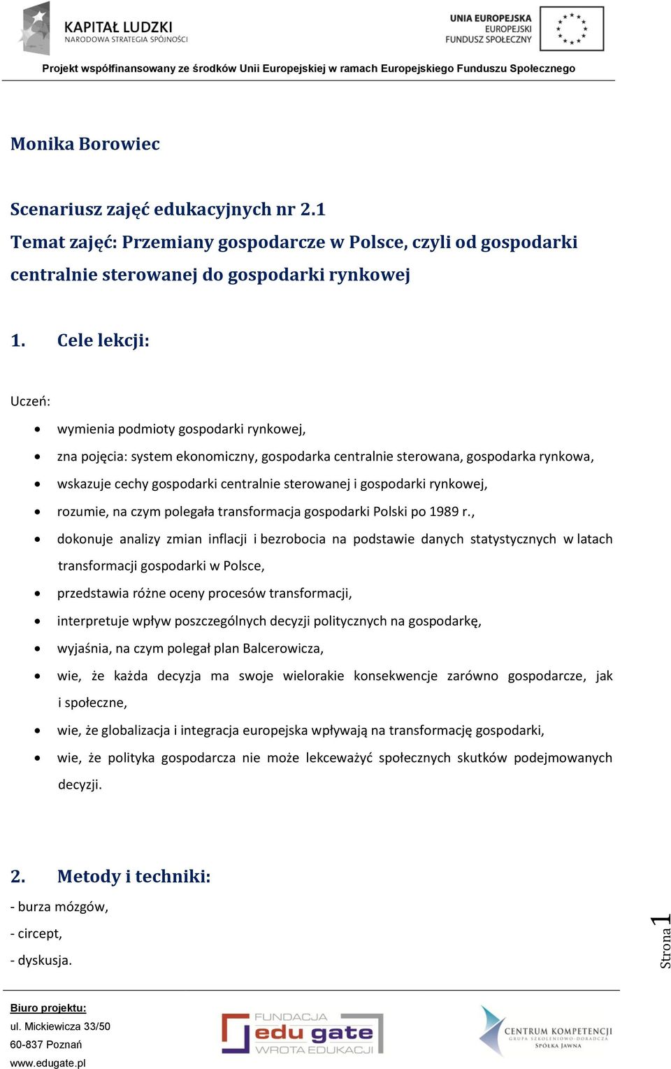 gospodarki rynkowej, rozumie, na czym polegała transformacja gospodarki Polski po 1989 r.