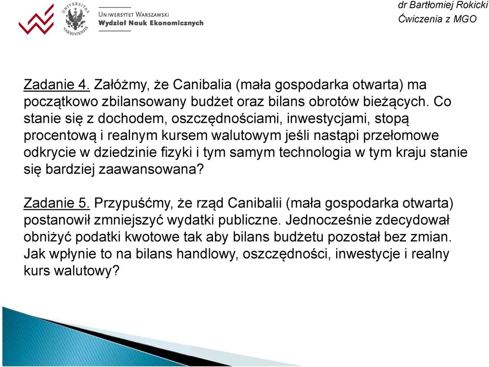 tym samym technologia w tym kraju stanie się bardziej zaawansowana? Zadanie 5.