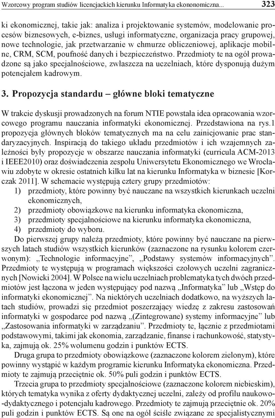 w chmurze obliczeniowej, aplikacje mobilne, CRM, SCM, poufność danych i bezpieczeństwo.