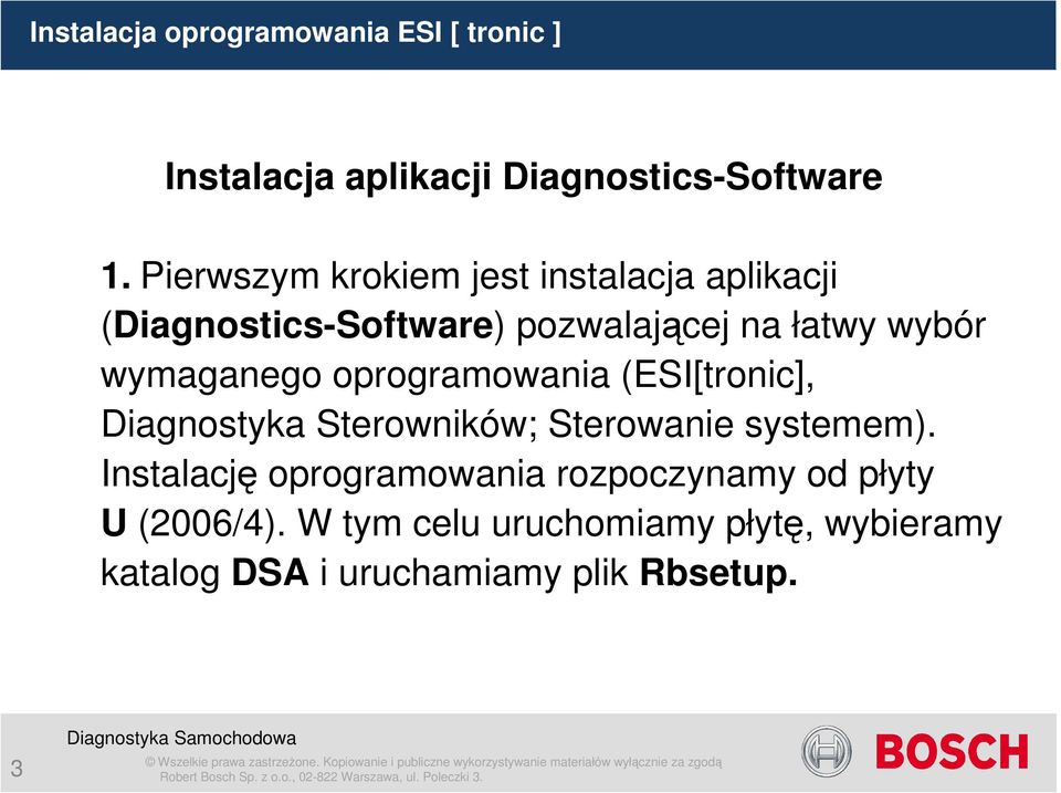 wymaganego oprogramowania (ESI[tronic], Diagnostyka Sterowników; Sterowanie systemem).