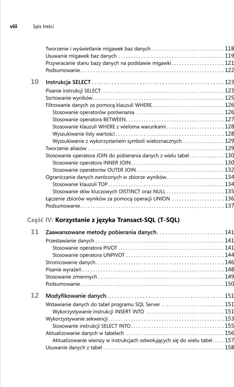 ................................................ 123 Sortowanie wyników.................................................... 125 Filtrowanie danych za pomocą klauzuli WHERE.