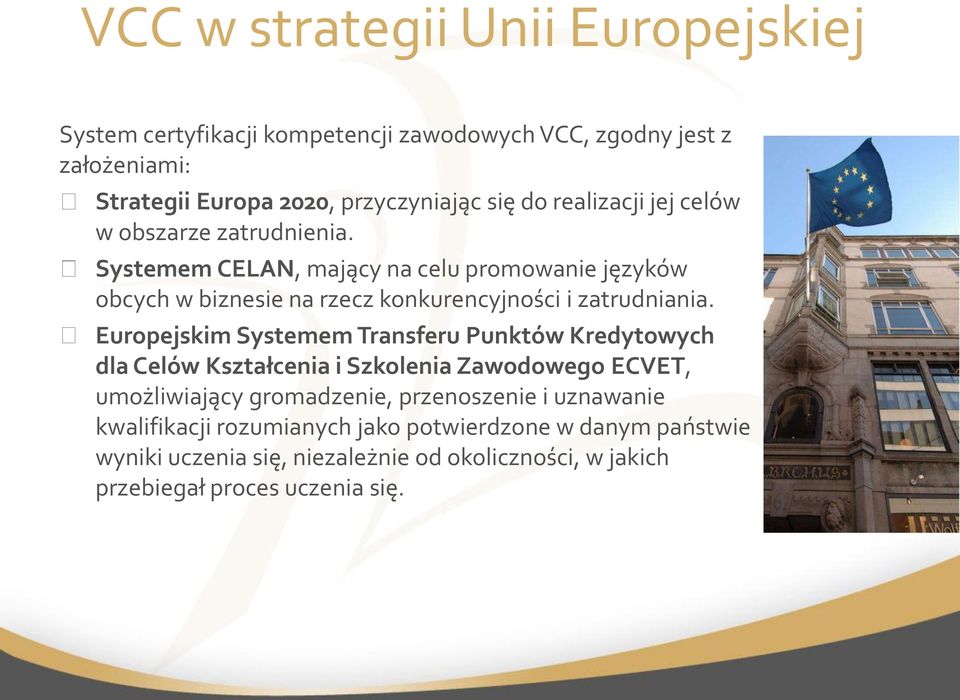 Systemem CELAN, mający na celu promowanie języków obcych w biznesie na rzecz konkurencyjności i zatrudniania.