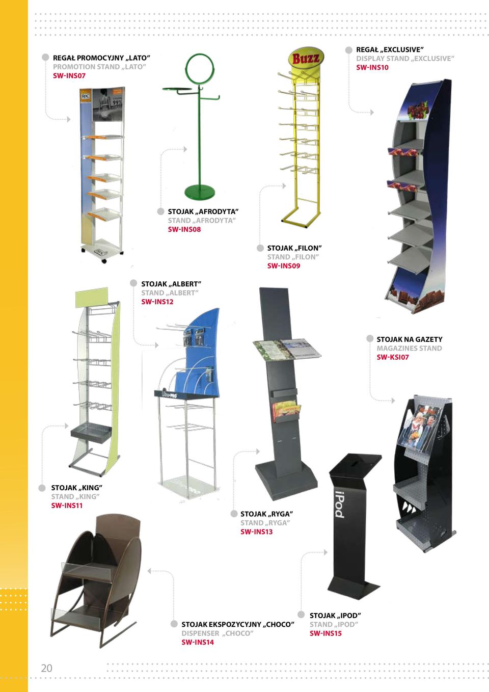 ALBERT S INS12 STOJAK NA GAZETY MAGAZINES STAND S SI07 STOJAK KING STAND KING S INS11 STOJAK RYGA
