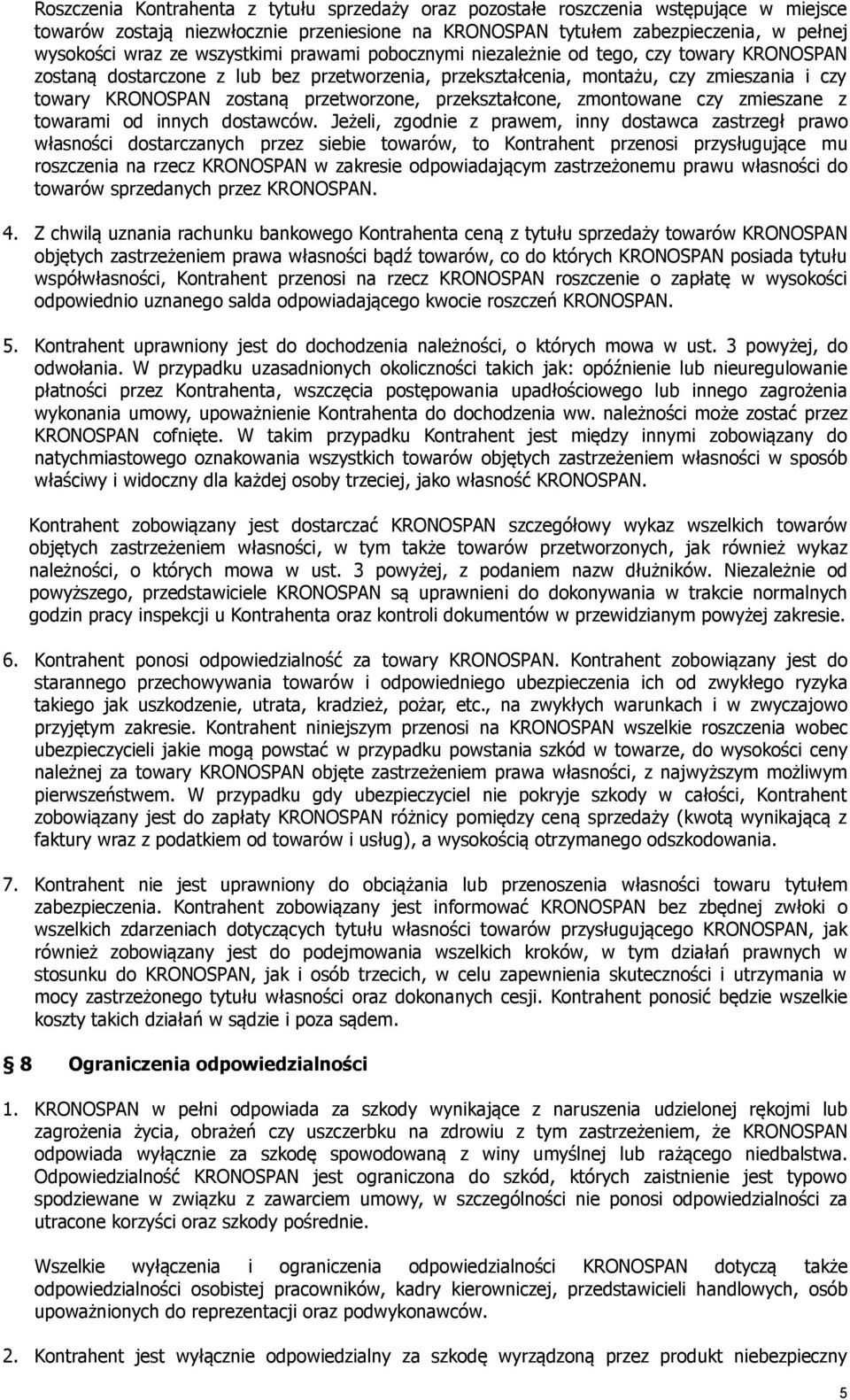 przetworzone, przekształcone, zmontowane czy zmieszane z towarami od innych dostawców.