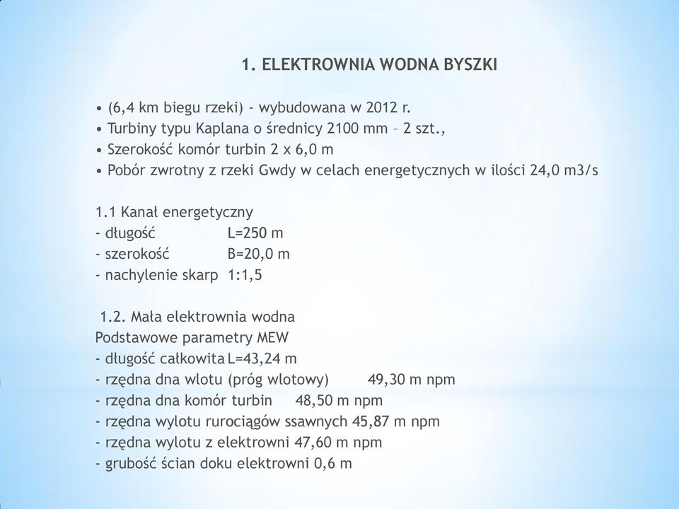 1 Kanał energetyczny - długość L=25