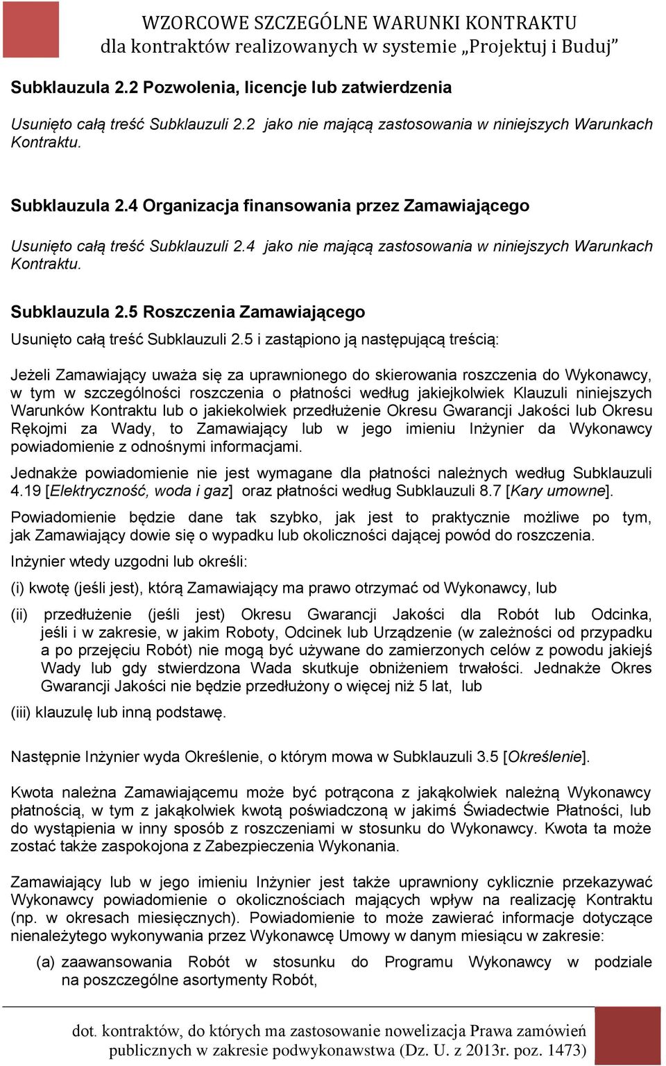 5 Roszczenia Zamawiającego Usunięto całą treść Subklauzuli 2.