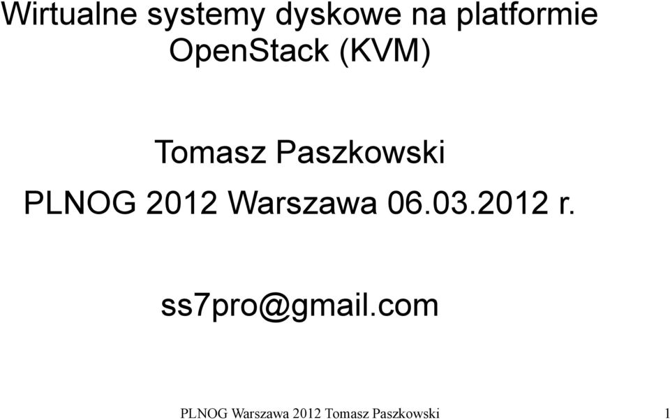 2012 Warszawa 06.03.2012 r. ss7pro@gmail.