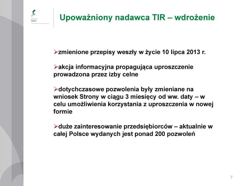 były zmieniane na wniosek Strony w ciągu 3 miesięcy od ww.