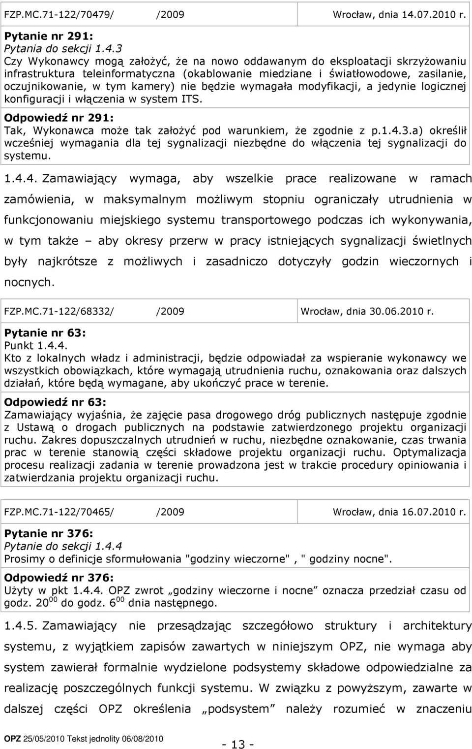 07.2010 r. Pytanie nr 291: Pytania do sekcji 1.4.