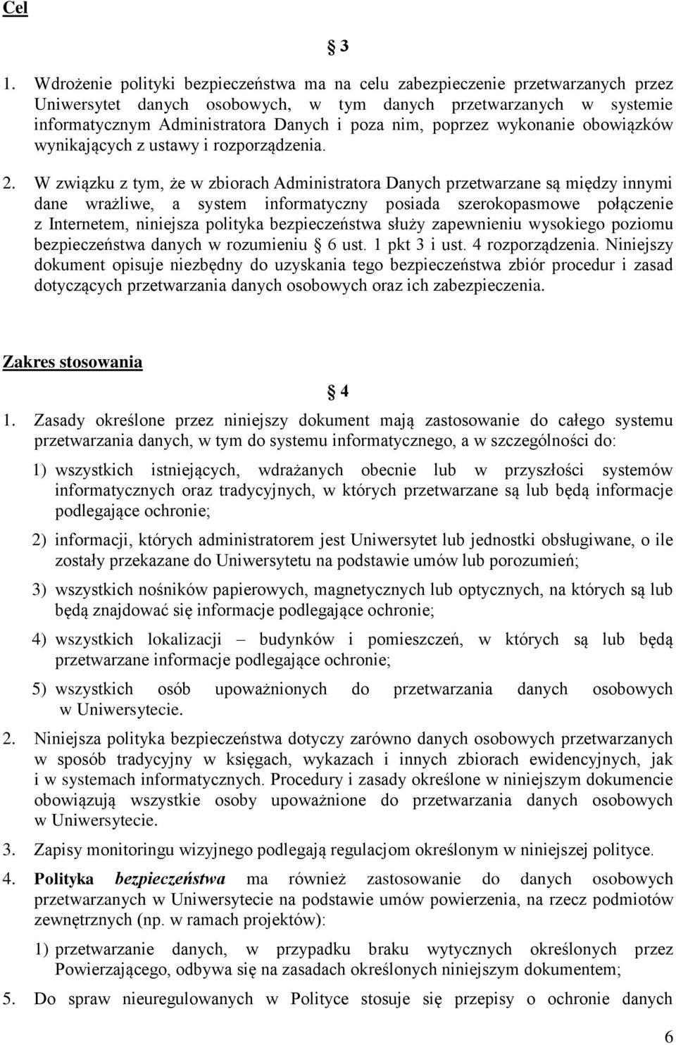 poprzez wykonanie obowiązków wynikających z ustawy i rozporządzenia. 2.