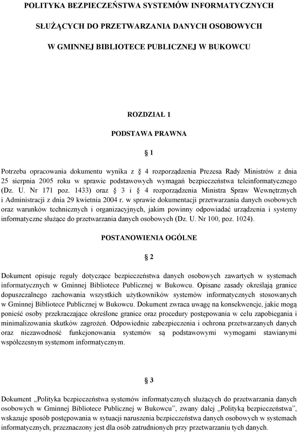 POLITYKA BEZPIECZEŃSTWA SYSTEMÓW INFORMATYCZNYCH SŁUŻĄCYCH DO PRZETWARZANIA  DANYCH OSOBOWYCH W GMINNEJ BIBLIOTECE PUBLICZNEJ W BUKOWCU - PDF Free  Download