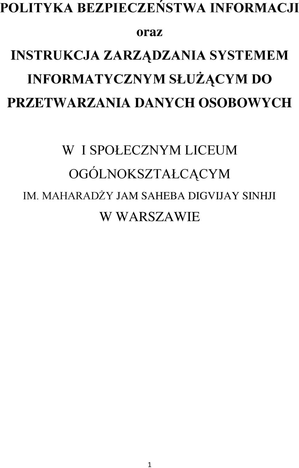 PRZETWARZANIA DANYCH OSOBOWYCH W I SPOŁECZNYM LICEUM