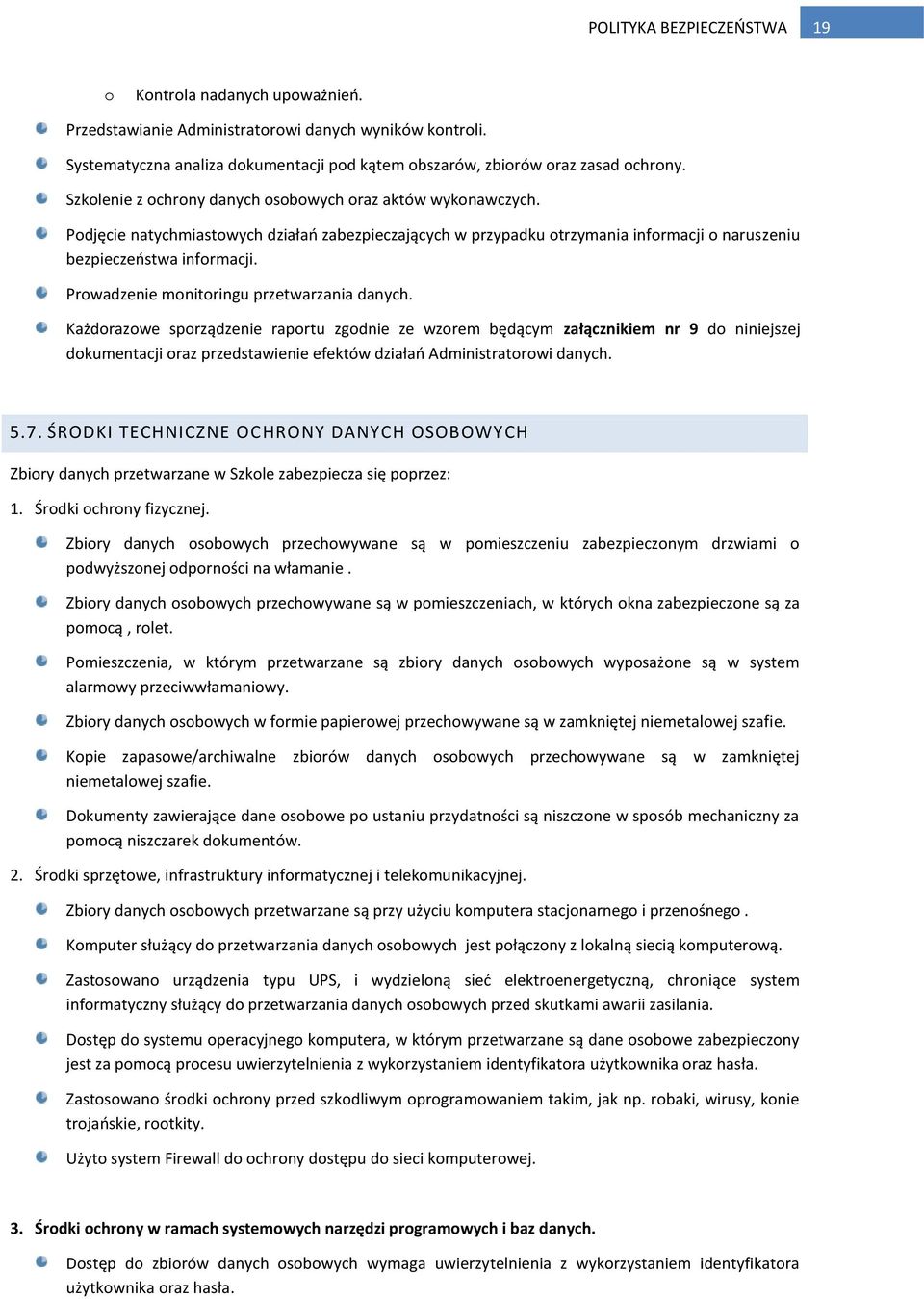 Prowadzenie monitoringu przetwarzania danych.