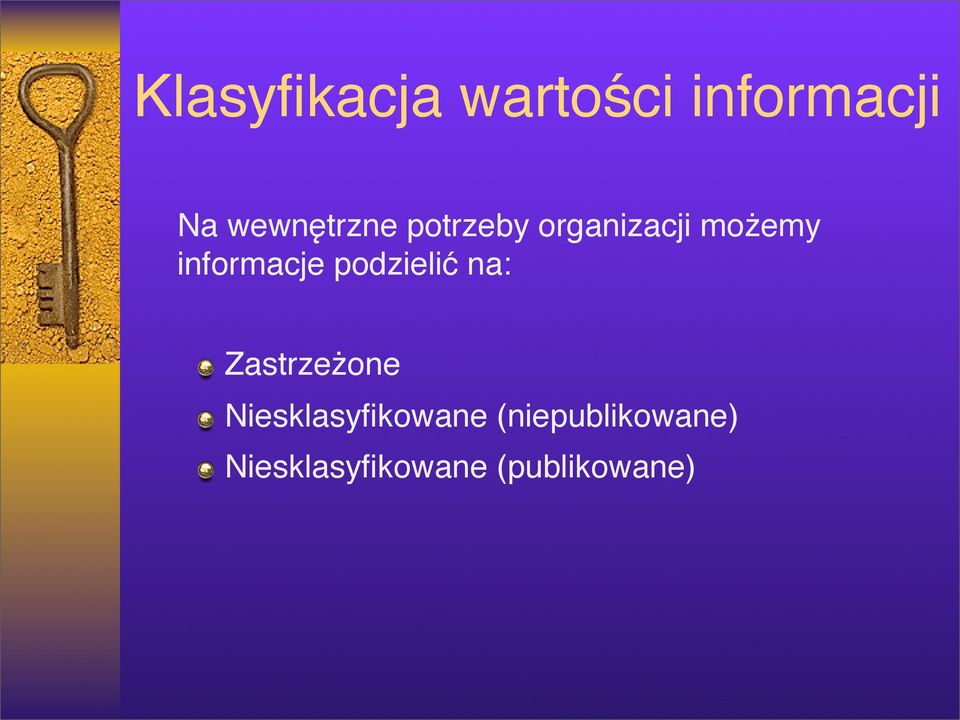 informacje podzielić na: Zastrzeżone