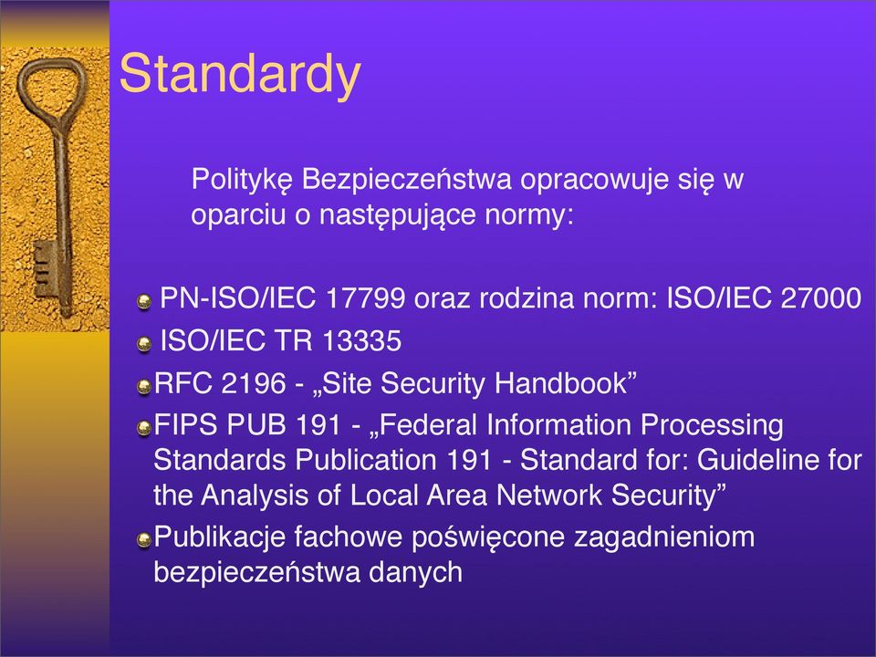 - Federal Information Processing Standards Publication 191 - Standard for: Guideline for the