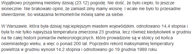 Rekord grudnia w Warszawie? Nie bardzo. Niniejszym informuję wszystkich (w tym redaktorów portalu Twoja Pogoda ), że temperatura panująca wczoraj w Warszawie nie była rekordowo wysoka dla grudnia.