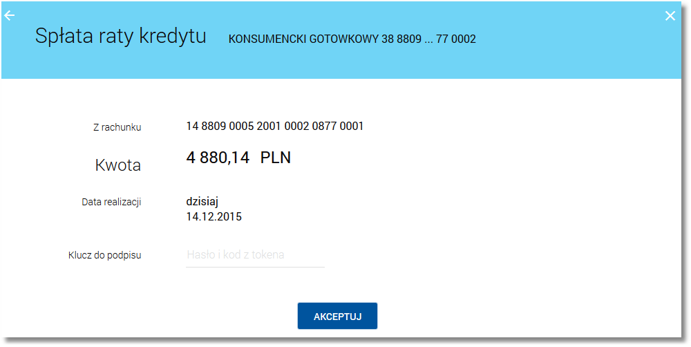 Aby dokonać spłaty raty kredytu należy: wybrać rachunek, z którego ma nastąpić spłata raty - z listy rachunków, do których uprawniony jest użytkownik dostępnej w polu Z rachunku, wprowadzić kwotę