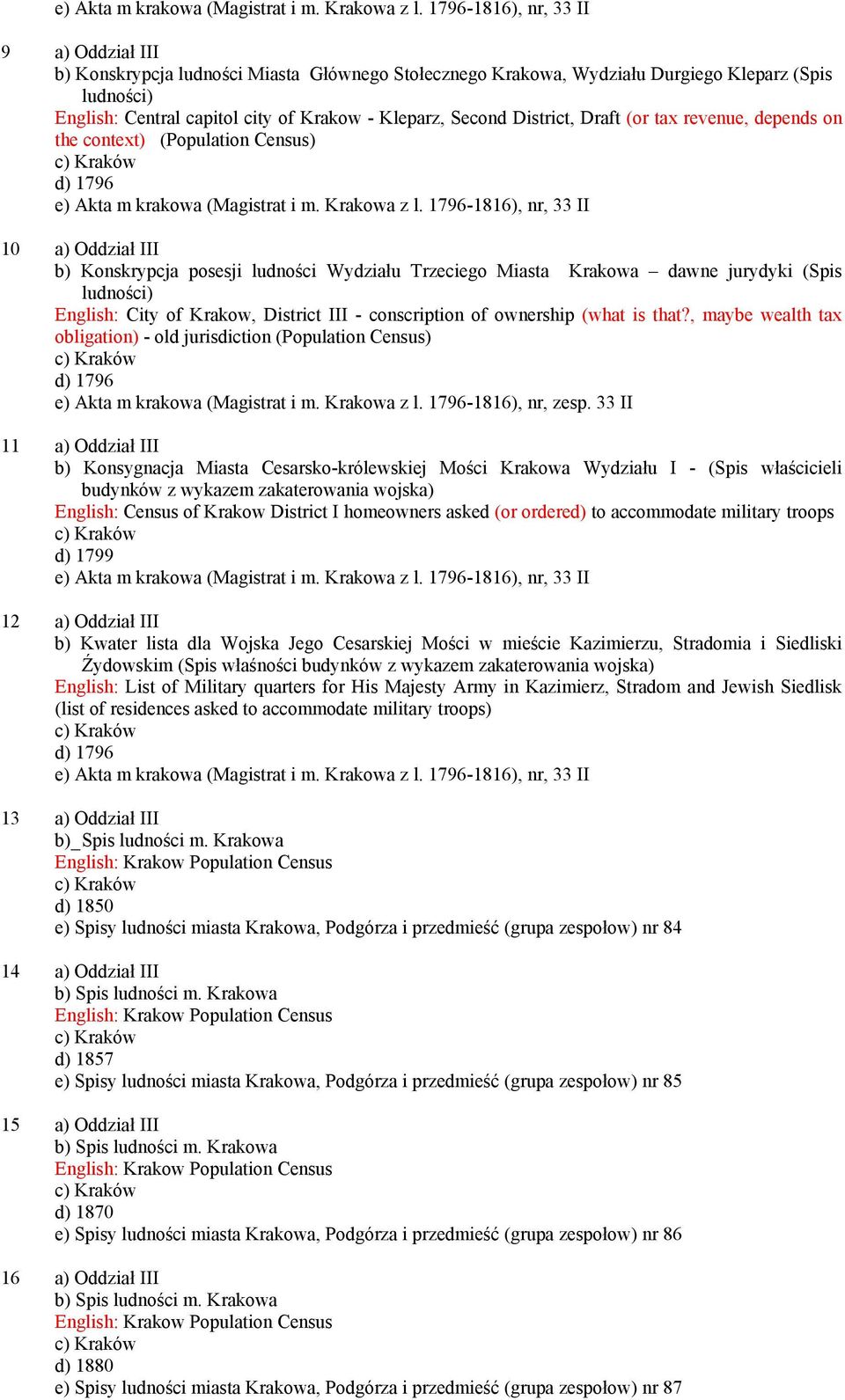 District, Draft (or tax revenue, depends on the context) (Population Census) d) 1796  1796-1816), nr, 33 II 10 a) Oddział III b) Konskrypcja posesji ludności Wydziału Trzeciego Miasta Krakowa dawne