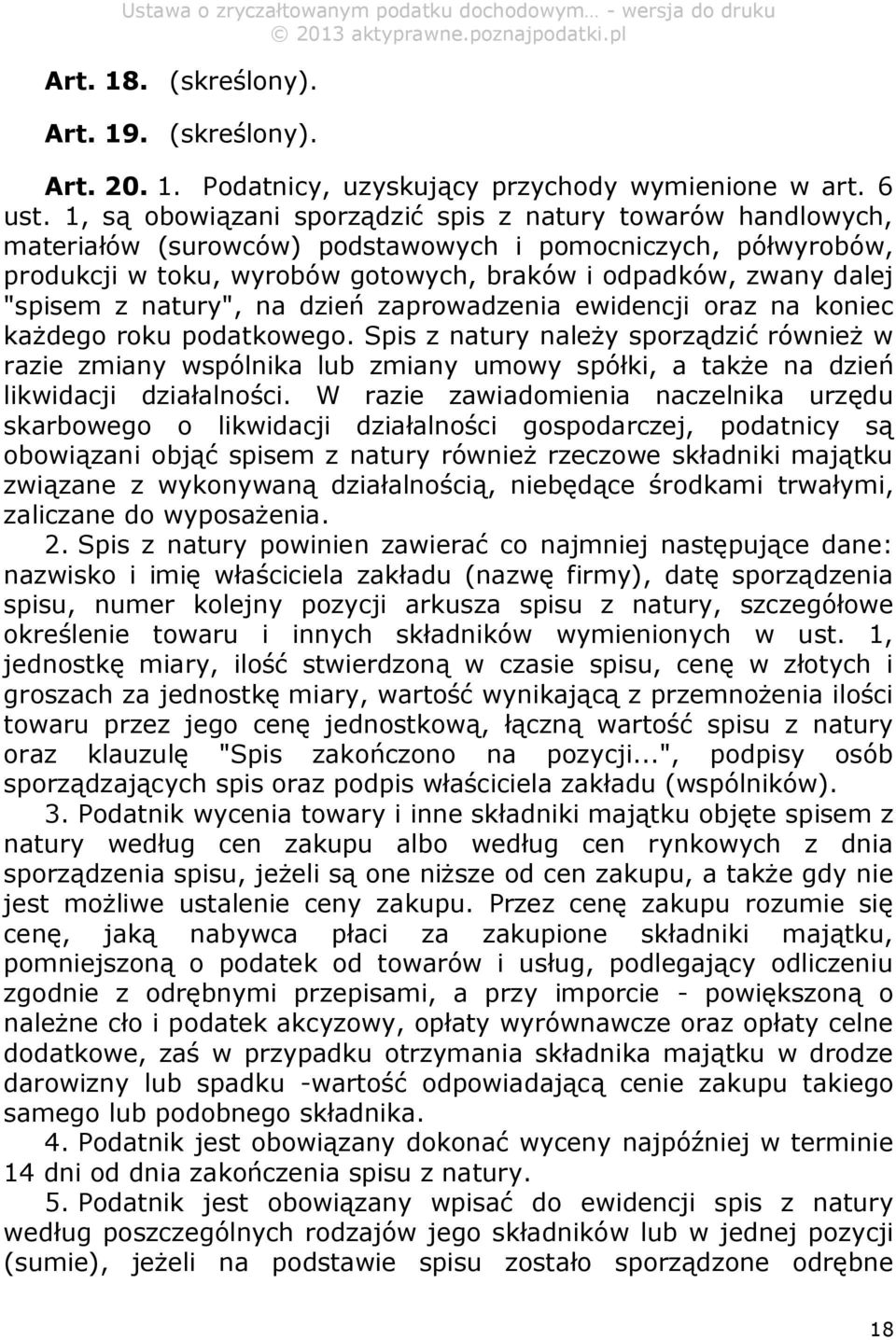 z natury", na dzień zaprowadzenia ewidencji oraz na koniec każdego roku podatkowego.