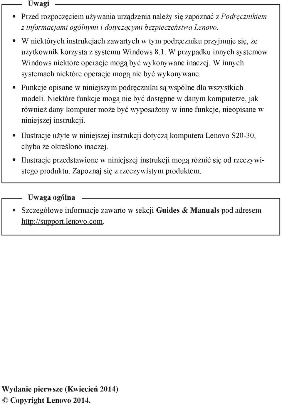 W innych systemach niektóre operacje mogą nie być wykonywane. Funkcje opisane w niniejszym podręczniku są wspólne dla wszystkich modeli.