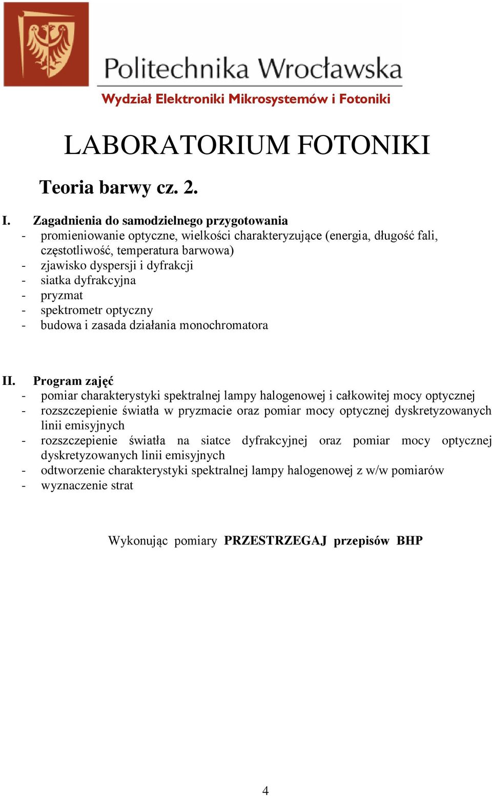 dyfrakcyjna - pryzmat - spektrometr optyczny - budowa i zasada działania monochromatora II.