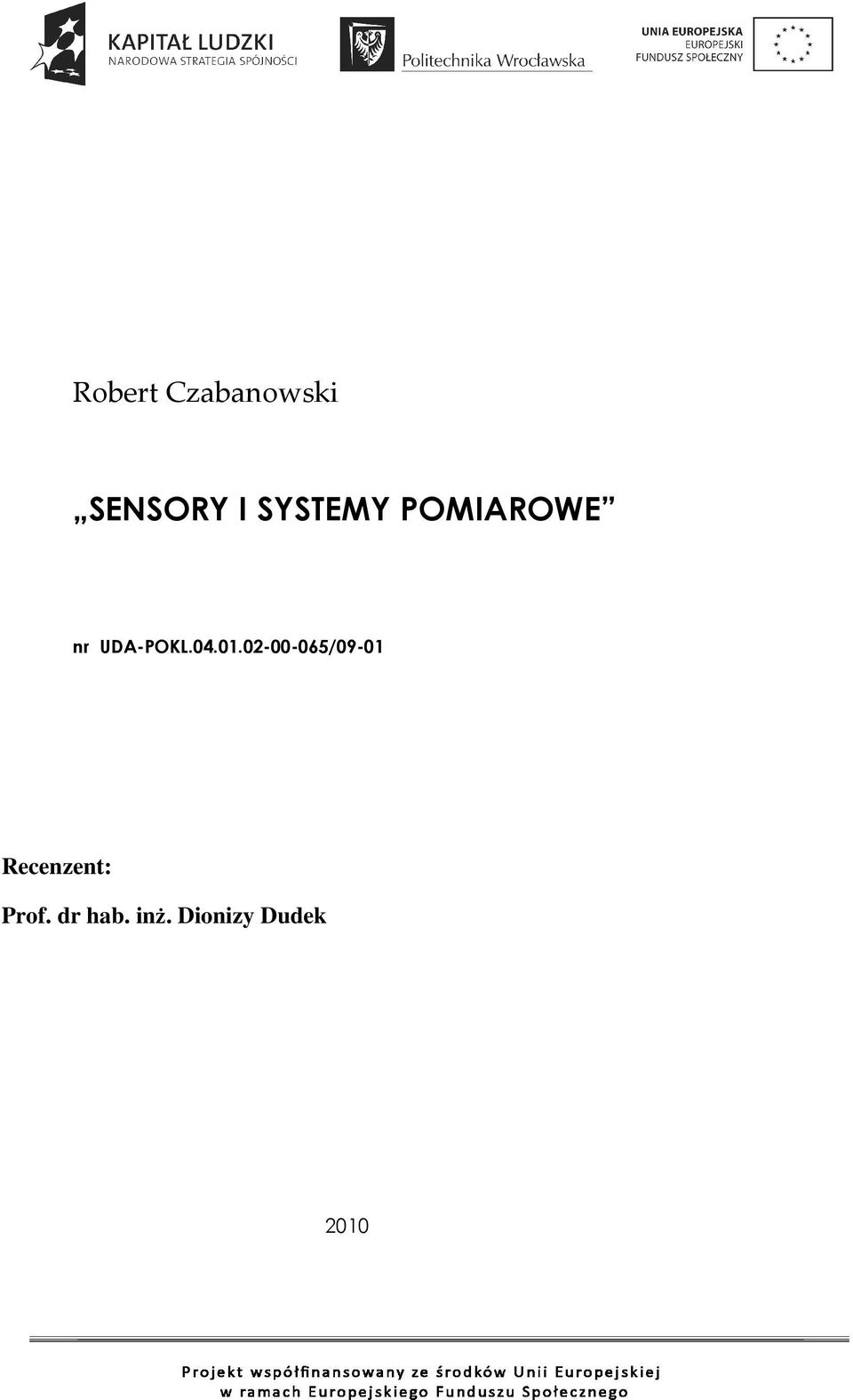 01.02-00-065/09-01 Recenzent: