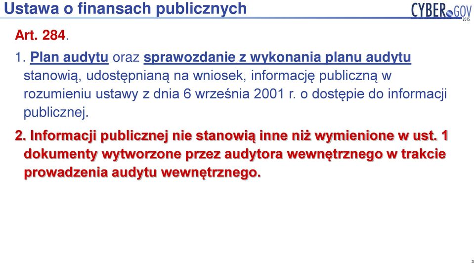 informację publiczną w rozumieniu ustawy z dnia 6 września 2001 r.